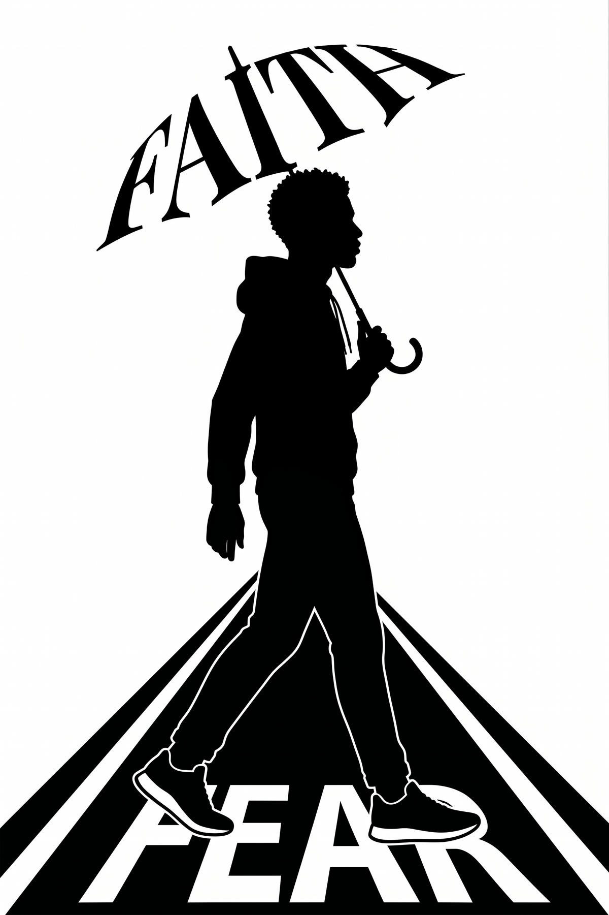 Black and white graphic print featuring a silhouette of a man walking while holding an umbrella, with the word 'FAITH' arched above his head and 'FEAR' printed below on a road-like graphic.